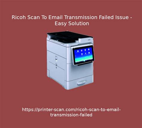 When <b>scanning</b> we get a message "<b>transmission</b> has <b>failed</b>". . Ricoh scan to email office 365 transmission failed